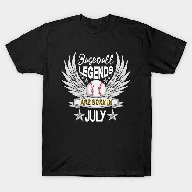 Baseball Legends Are Born July T-Shirt by Designoholic
